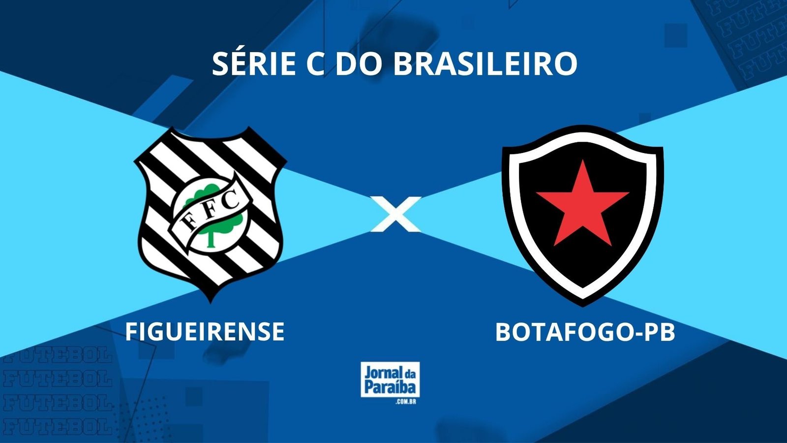 Figueirense x Botafogo-PB pela Série C do campeonato Brasileiro 2026. (Arte/Cisco Nobre)